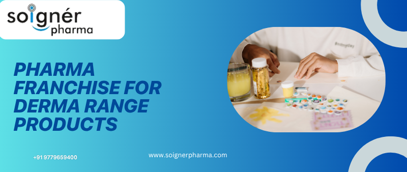 Pharma Franchise for Derma Range Products