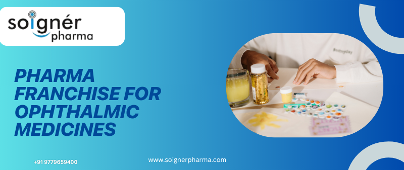 Pharma Franchise for Ophthalmic Medicines