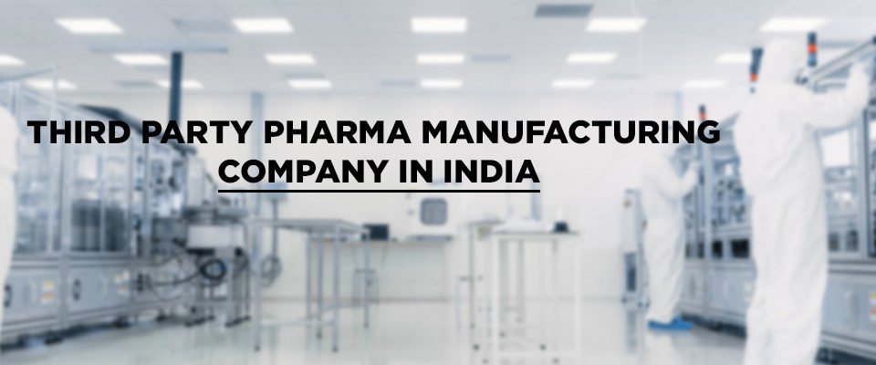 Third Party Pharma Manufacturing Company in India