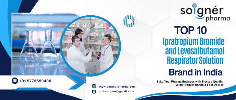 Top 10 Ipratropium Bromide and Levosalbutamol Respirator Solution Manufacturer in India